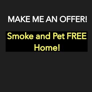 Smoke snd Pet FREE Home!
